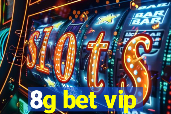 8g bet vip