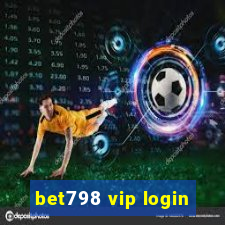 bet798 vip login