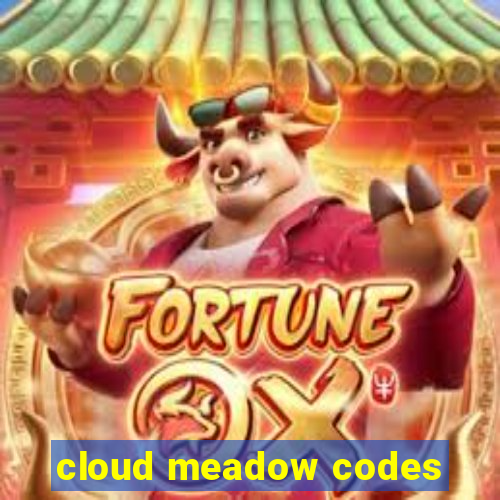 cloud meadow codes