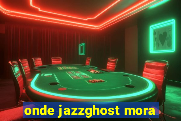 onde jazzghost mora