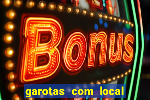 garotas com local em santos