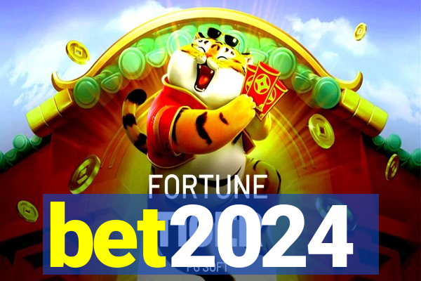 bet2024