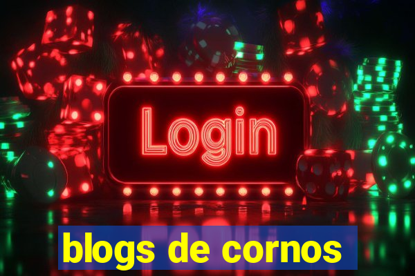 blogs de cornos