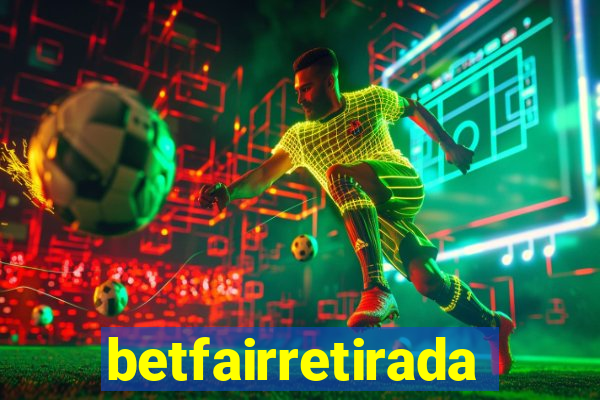 betfairretirada