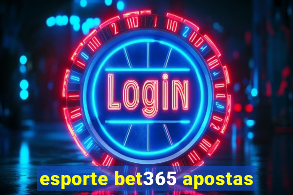 esporte bet365 apostas