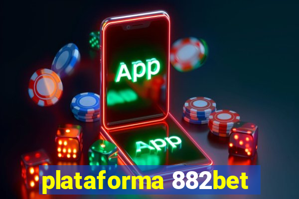 plataforma 882bet