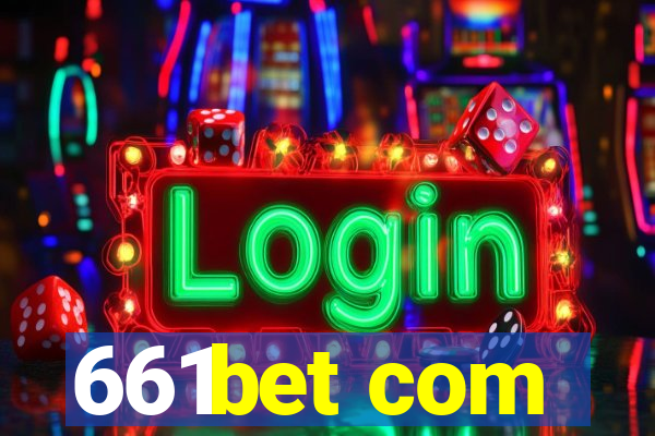 661bet com