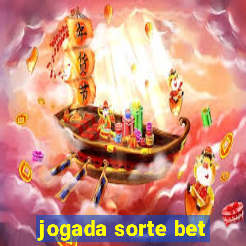 jogada sorte bet