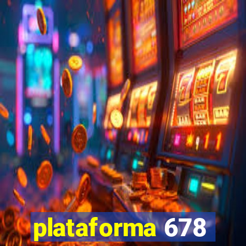 plataforma 678