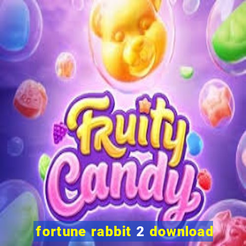 fortune rabbit 2 download