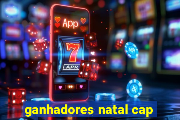 ganhadores natal cap