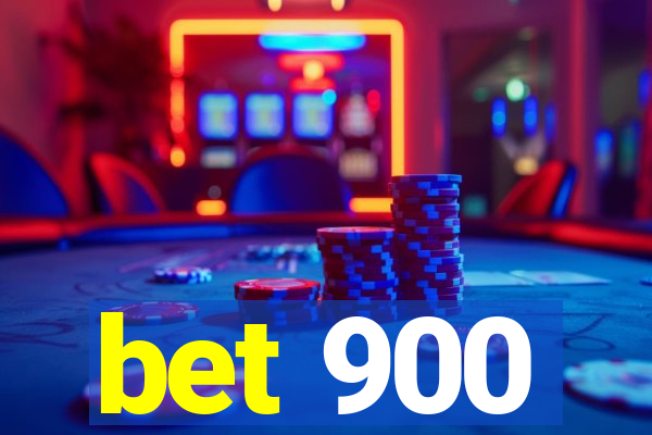 bet 900