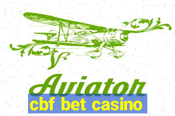 cbf bet casino