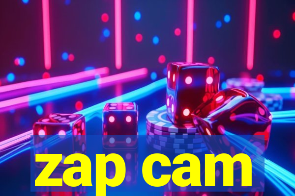 zap cam