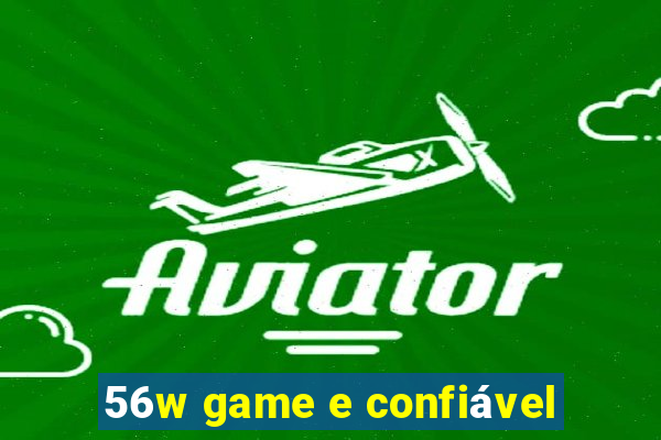 56w game e confiável