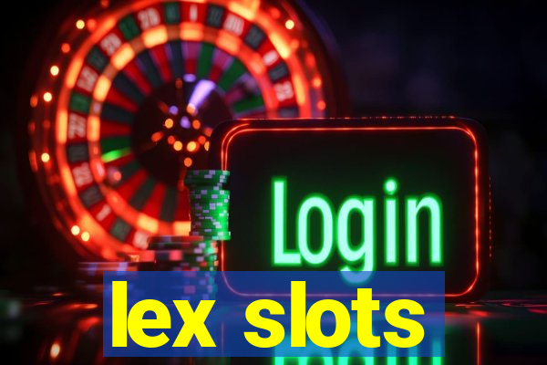 lex slots