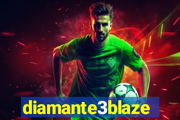 diamante3blaze