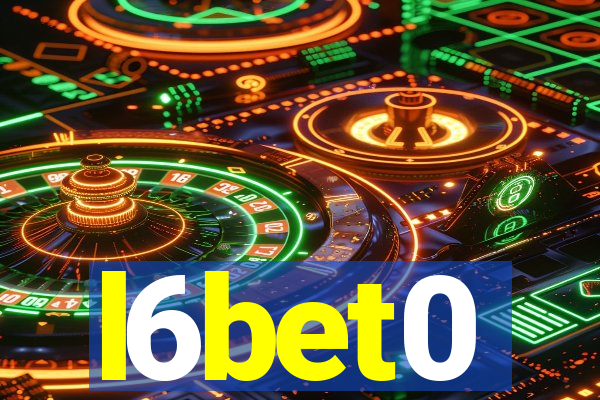 l6bet0