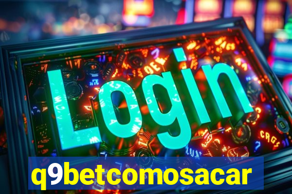 q9betcomosacar