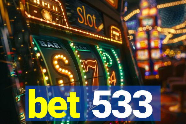 bet 533