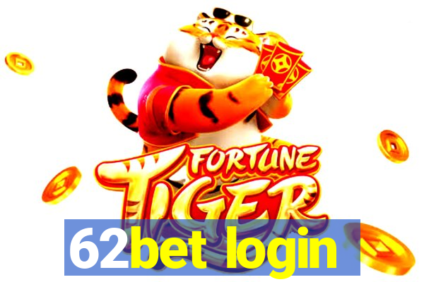 62bet login