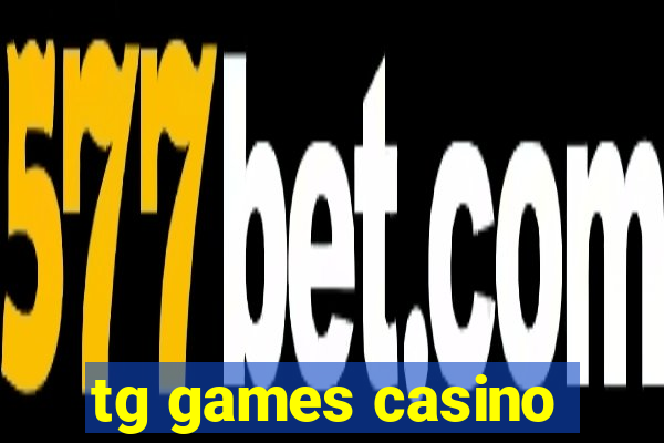 tg games casino