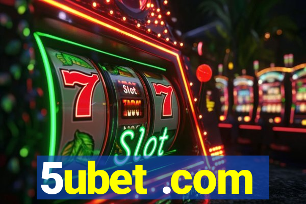 5ubet .com