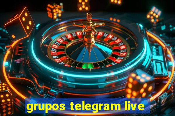 grupos telegram live