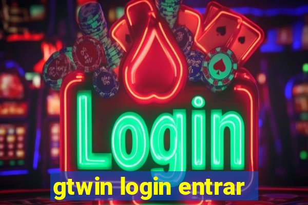 gtwin login entrar