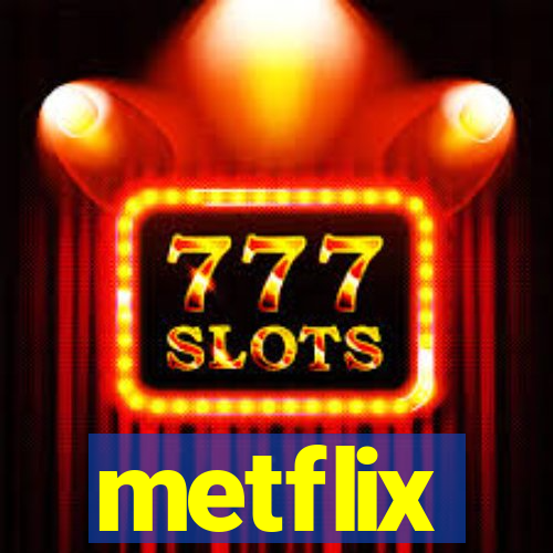 metflix