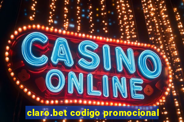 claro.bet codigo promocional