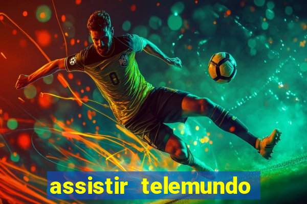 assistir telemundo no brasil