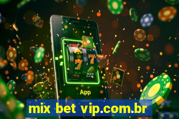 mix bet vip.com.br