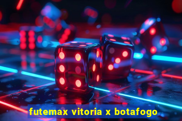 futemax vitoria x botafogo