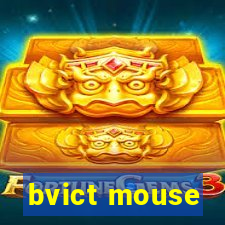 bvict mouse