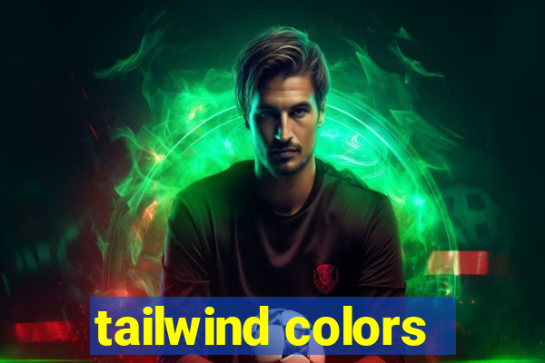 tailwind colors