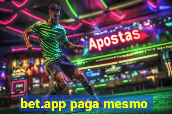 bet.app paga mesmo