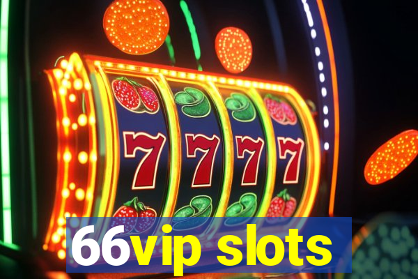 66vip slots