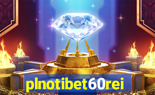 plnotibet60rei