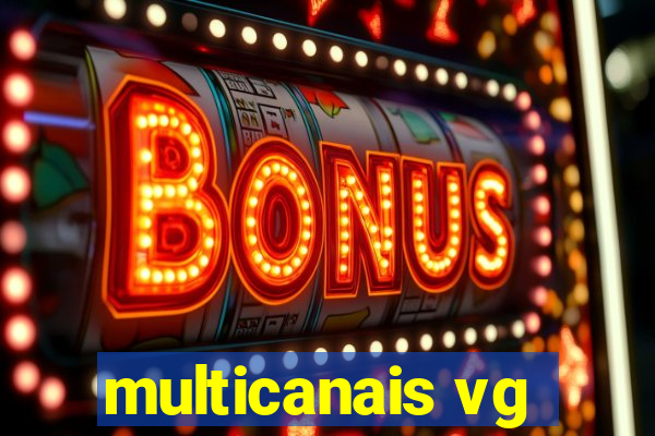 multicanais vg