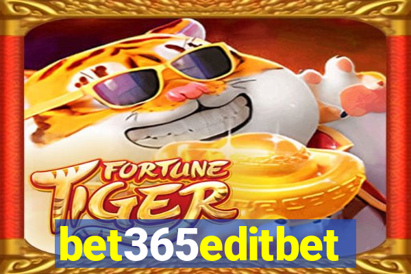 bet365editbet