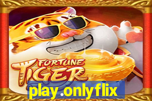 play.onlyflix