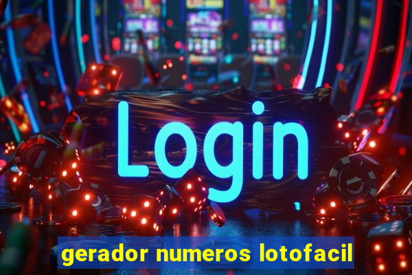 gerador numeros lotofacil