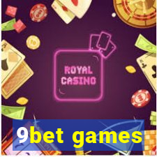 9bet games