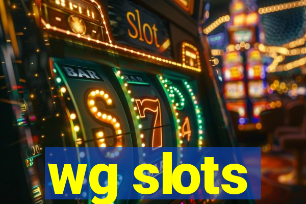 wg slots