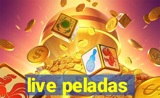 live peladas