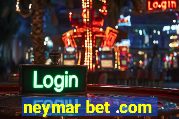 neymar bet .com