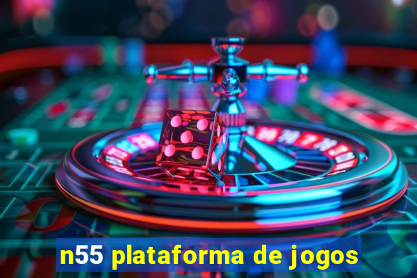 n55 plataforma de jogos