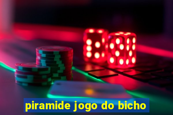 piramide jogo do bicho