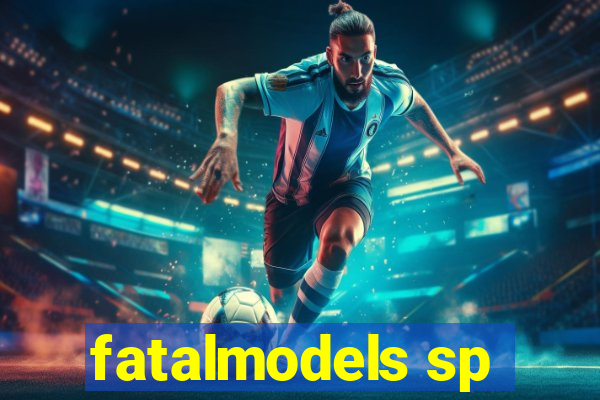 fatalmodels sp